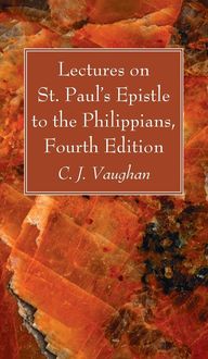 Produktbild: Lectures on St. Paul's Epistle to the Philippians, Fourth Edition