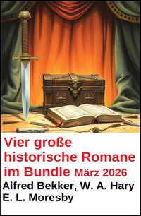 Produktbild: Vier gro&szlig;e historische Romane im Bundle M&auml;rz 2026