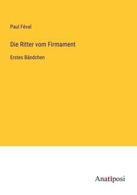 Produktbild: Die Ritter vom Firmament