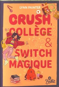 Produktbild: Crush, coll&egrave;ge & switch magique