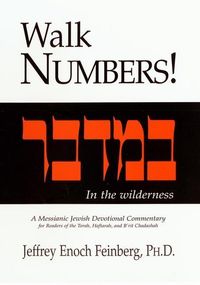 Bild vom Artikel Walk Numbers: A Messianic Jewish Devotional Commentary vom Autor Jeffrey Enoch Feinberg