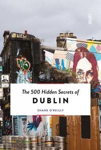 Produktbild: The 500 Hidden Secrets of Dublin