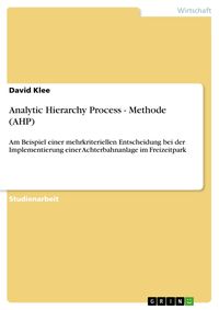 Produktbild: Analytic Hierarchy Process - Methode (AHP)