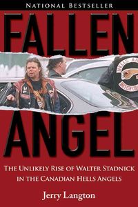 Produktbild: Fallen Angel: The Unlikely Rise of Walter Stadnick and the Canadian Hells Angels
