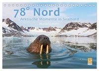 Produktbild: 78&deg; Nord - Arktische Momente in Svalbard (Tischkalender 2026 DIN A5 quer), CALVENDO Monatskalender