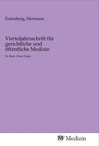 Produktbild: Vierteljahrsschrift f&uuml;r gerichtliche und &ouml;ffentliche Medizin