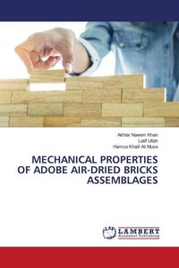 Produktbild: Mechanical Properties Of Adobe Air-Dried Bricks Assemblages