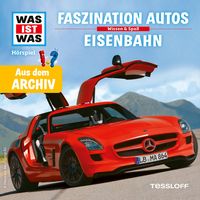 Produktbild: Faszination Autos / Eisenbahn (WAS IST WAS Archiv)