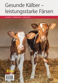 Produktbild: Gesunde K&auml;lber - leistungsstarke F&auml;rsen