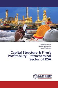 Produktbild: Capital Structure & Firm's Profitability: Petrochemical Sector of KSA