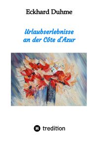 Produktbild: Urlaubserlebnisse an der C&ocirc;te d'Azur