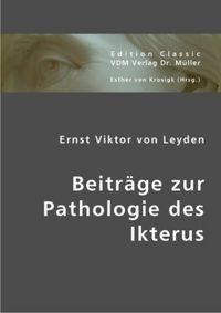 Produktbild: Leyden, E: Beitr&auml;ge zur Pathologie des Ikterus