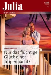 Produktbild: Nur das fl&uuml;chtige Gl&uuml;ck einer Tropennacht?
