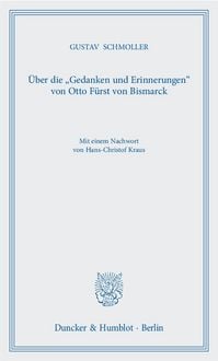 Produktbild: &Uuml;ber die "Gedanken und Erinnerungen" von Otto F&uuml;rst von Bismarck.