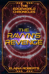 Produktbild: The Ravyn's Revenge (Edgeworld Chronicles, #3)