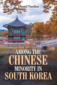Produktbild: Among The Chinese Minority in South Korea