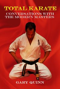 Produktbild: Total Karate: Conversations With The Modern Masters