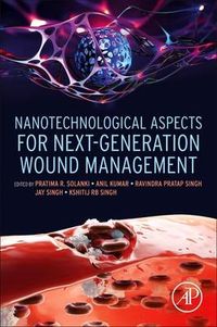 Produktbild: Nanotechnological Aspects for Next-Generation Wound Management