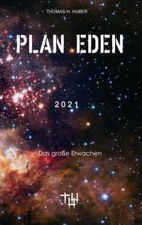 Bild vom Artikel Plan Eden 2021 vom Autor Thomas H. Huber