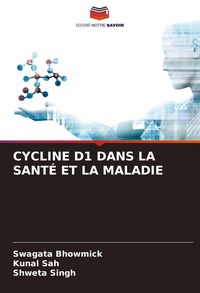 Produktbild: Cycline D1 Dans La Sant&eacute; Et La Maladie