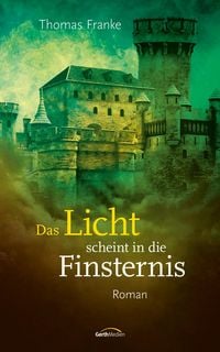 Produktbild: Das Licht scheint in die Finsternis