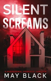 Produktbild: Silent Screams (Not Safe at Home, #2)