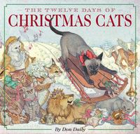 Produktbild: The Twelve Days of Christmas Cats (Hardcover)
