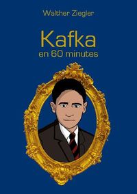 Bild vom Artikel Kafka en 60 minutes vom Autor Walther Ziegler