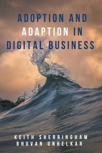 Produktbild: Adoption and Adaption in Digital Business