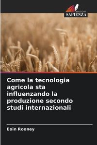 Produktbild: Come la tecnologia agricola sta influenzando la produzione secondo studi internazionali