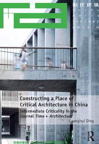Produktbild: Constructing a Place of Critical Architecture in China