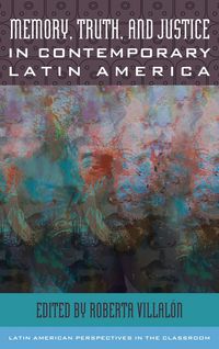 Produktbild: Memory, Truth, and Justice in Contemporary Latin America