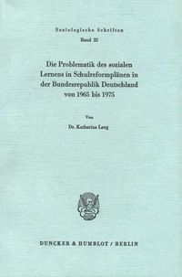 Produktbild: Die Problematik des sozialen Lernens in Schulreformpl&auml;nen in der Bundesrepublik Deutschland von 1965 bis 1975.