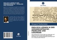 Produktbild: Englisch Lernen in der Umgangssprache - Probleme und L&ouml;sungen