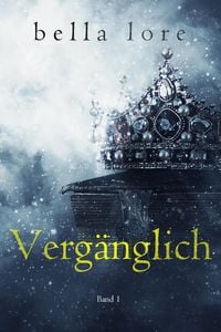 Produktbild: Verg&auml;nglich (Band 1)