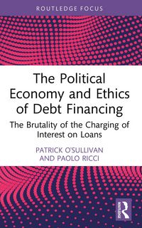 Produktbild: The Political Economy and Ethics of Debt Financing