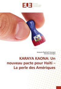 Produktbild: KARAYA KAONA: Un nouveau pacte pour Ha&iuml;ti - La perle des Am&eacute;riques