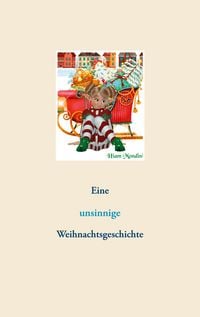 Produktbild: Eine unsinnige Weihnachtsgeschichte