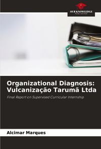 Produktbild: Organizational Diagnosis: Vulcaniza&ccedil;&atilde;o Tarum&atilde; Ltda