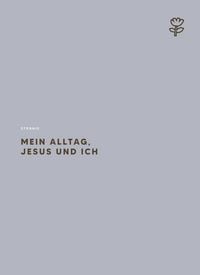 Produktbild: Mein Alltag, Jesus und ich
