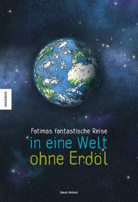 Bild vom Artikel Fatimas fantastische Reise in eine Welt ohne Erdöl vom Autor Jakob Winkler