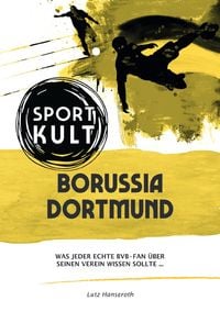 Produktbild: Borussia Dortmund - Fu&szlig;ballkult