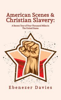 Produktbild: American Scenes, and Christian Slavery Hardcover