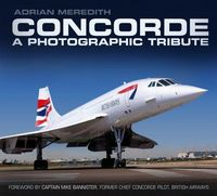 Produktbild: Concorde: A Photographic Tribute