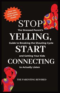 Produktbild: Stop Yelling, Start Connecting