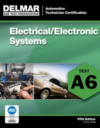 Produktbild: ASE Test Preparation - A6 Electrical/Electronic Systems