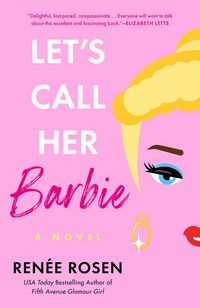 Produktbild: Rosen, R: Let's Call Her Barbie