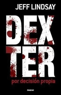 Produktbild: Dexter Por Decision Propia = Dexter by Design