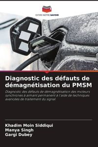 Produktbild: Diagnostic des d&eacute;fauts de d&eacute;magn&eacute;tisation du PMSM