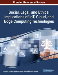 Produktbild: Social, Legal, and Ethical Implications of IoT, Cloud, and Edge Computing Technologies
